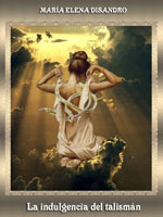 La indulgencia del talism�n